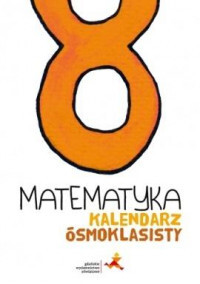 Matematyka Kalendarz ósmoklasisty