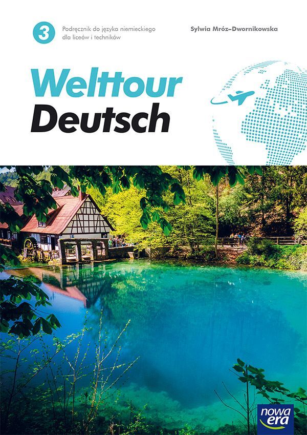 Nowe Język Niemiecki Welttour Deutsch 3 Podręcznik Liceum I Technikum 72142