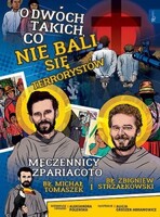 o dwóch takich co nie bali się terrorystów