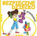 W Przedszkolu Bezpieczne Dziecko