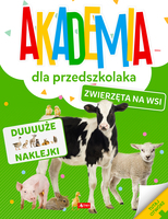 Zwierzęta Na Wsi. Akademia Dla Przedszkolaka