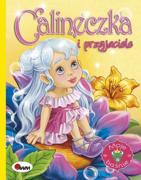 Calineczka I Przyjaciele