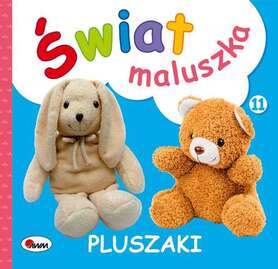 Pluszaki. świat Maluszka