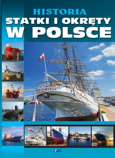 Historia Statki I Okręty W Polsce
