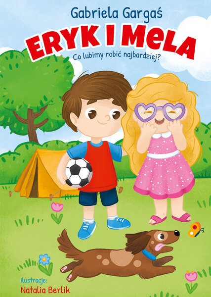 Eryk I Mela. Co Lubimy Robić Najbardziej?