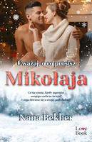 Uważaj, O Co Prosisz Mikołaja