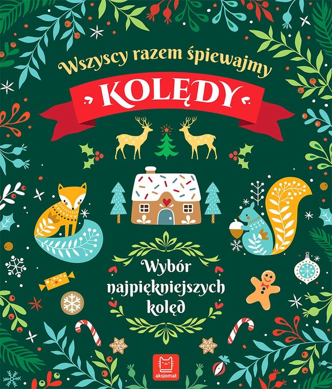 Wszyscy Razem śpiewamy Kolędy. Wybór Najpiękniejszych Kolęd