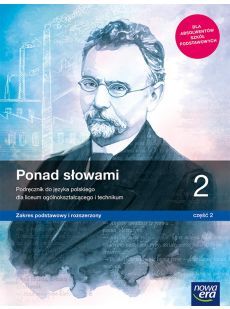 Nowe Język Polski Ponad Słowami Podręcznik Klasa 2 Część 2 Liceum I Technikum Zakres Podstawowy I Rozszerzony 63333