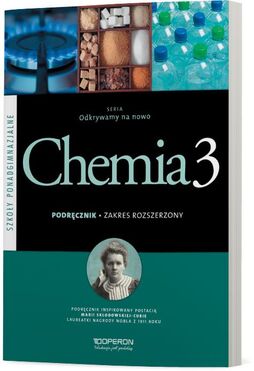 Chemia Odkrywamy Na Nowo Podręcznik Klasa 3 Zakres Rozszerzony Szkoła Ponadgimnazjalna