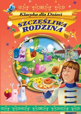 Szczęśliwa Rodzina Klasyka Dla Dzieci