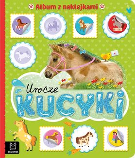 Urocze Kucyki. Album Z Naklejkami
