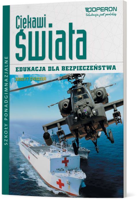 Edukacja Dla Bezpieczeństwa Ciekawi świata Zeszyt ćwiczeń Szkoła Ponadgimnazjalna