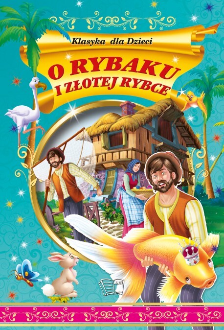 O Rybaku I Złotej Rybce Klasyka Dla Dzieci