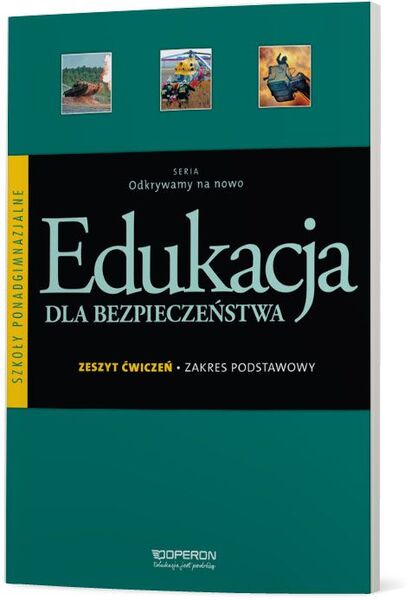 Edukacja Dla Bezpieczeństwa Odkrywamy Na Nowo Zeszyt ćwiczeń Szkoła Ponadgimnazjalna