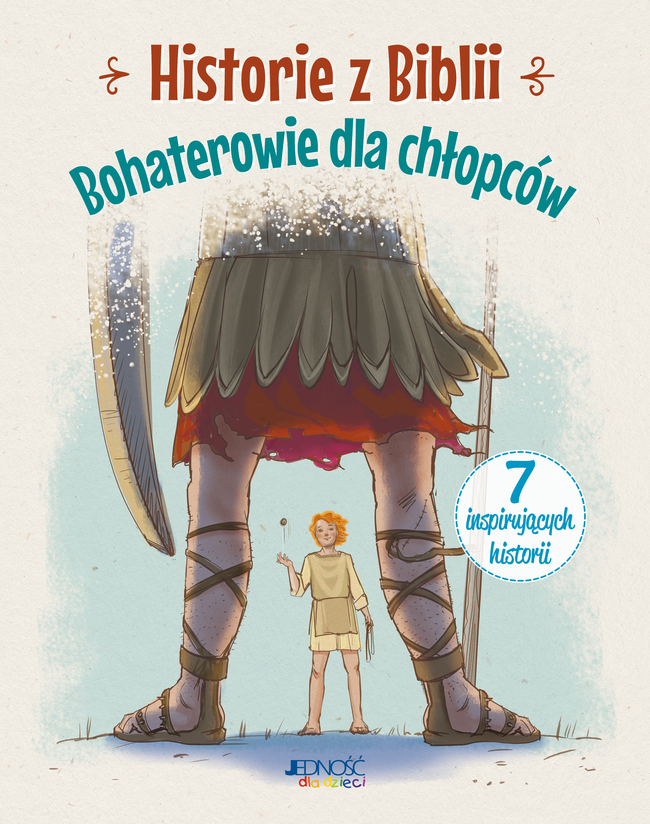 Historie Z Biblii. Bohaterowie Dla Chłopców