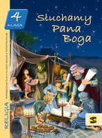 Religia Słuchamy Pana Boga Podręcznik Dla Klasy 4 Szkoły Podstawowej
