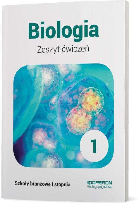 Biologia Zeszyt ćwiczeń 1 Szkoła Branżowa 1 Stopnia