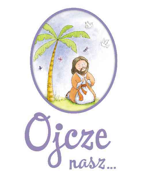 Ojcze Nasz Modlitewnik Dla Dzieci