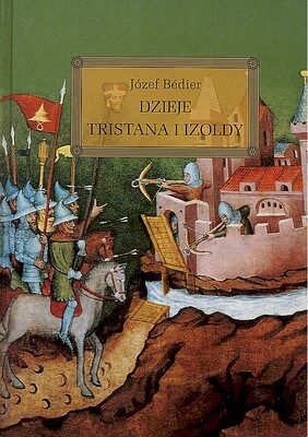 Dzieje Tristana I Izoldy Lektura Z Opracowaniem