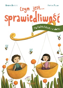 Czym Jest… Sprawiedliwość. Na Katechezie I W Domu