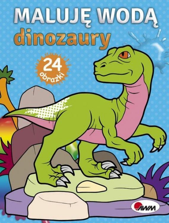 Dinozaury. Maluję Wodą