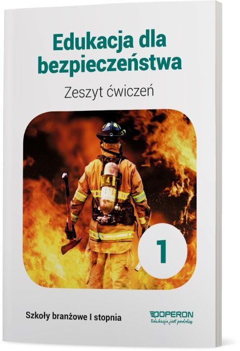 Edukacja Dla Bezpieczeństwa Zeszyt ćwiczeń Szkoła Branżowa 1 Stopnia