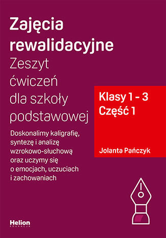 Zajęcia Rewalidacyjne Zeszyt ćwiczeń Dla Szkoły Podstawowej Klasy 1   3 Część 1