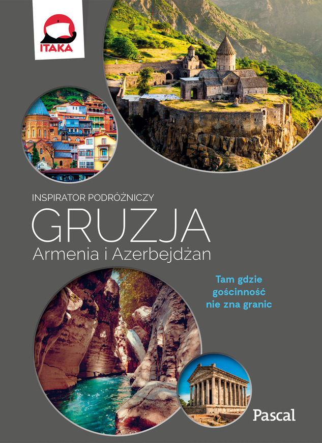 Gruzja Armenia Azerbejdżan Inspirator Podróżniczy