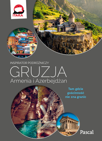 Gruzja Armenia Azerbejdżan Inspirator Podróżniczy