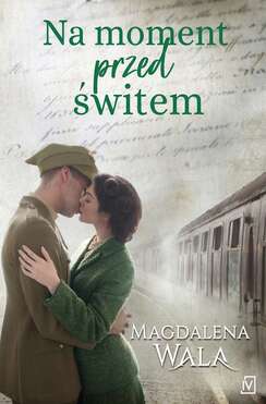 Na Moment Przed świtem Za Zakrętem Tom 1