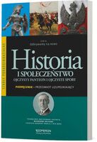 Historia I Społeczeństwo Odkrywamy Na Nowo Ojczysty Panteon I Ojczyste Spory Podręcznik Szkoła Ponadgimnazjalna