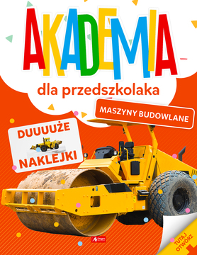 Maszyny Budowlane.  Akademia Dla Przedszkolaka