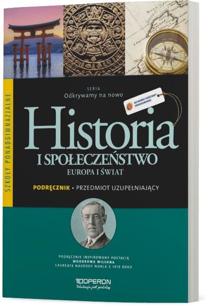Historia I Społeczeństwo Odkrywamy Na Nowo Europa I świat Podręcznik Szkoła Ponadgimnazjalna