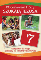 Religia Błogosławieni Którzy Szukają Jezusa Podręcznik Dla Klasy 7 Szkoły Podstawowej