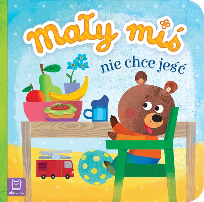 Mały Miś Nie Chce Jeść   Duży Format