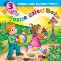 Religia Radosne Dzieci Boże Podręcznik Dla Dzieci 3 Letnich