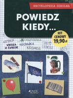 Powiedz Kiedy Encyklopedia Szkolna
