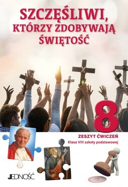 RELIGIA. SZKOŁA PODSTAWOWA. KLASA 8. SZCZĘŚLIWI, K