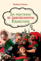 Jak Przetrwać W Zabobonnym Krakowie