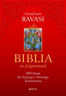 Biblia We Fragmentach 200 Bram Do Starego I Nowego Testamentu