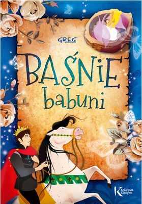 Baśnie Babuni Kolorowa Klasyka