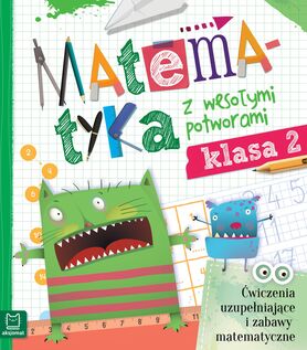 Matematyka Z Wesołymi Potworami Klasa 2