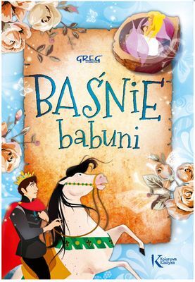 Baśnie Babuni. Kolorowa Klasyka