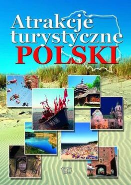 Atrakcje Turystyczne Polski