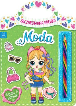 Moda. Zaczarowana Kredka. świat Modelek