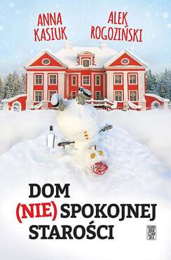 Dom (Nie)spokojnej Starości
