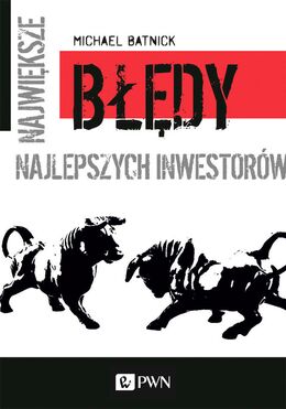 Największe Błędy Najlepszych Inwestorów