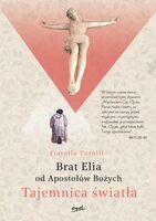 Tajemnica światła Brat Elia Od Apostołów Bożych
