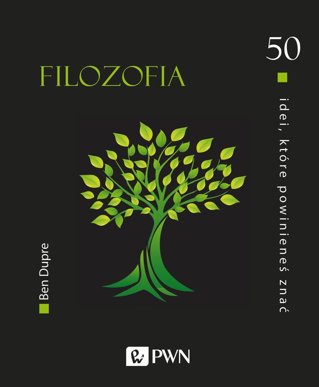 Filozofia. 50 Idei Które Powinieneś Znać Wyd. 2