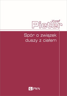 Spór O Związek Duszy Z Ciałem
